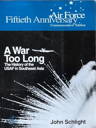 Item #420324 Air Force Fiftieth Anniversary Commemorative Edition: A War Too Long: The History of...