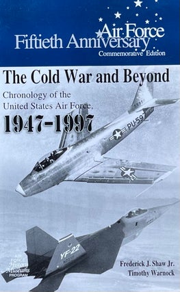 Item #420325 Air Force Fiftieth Anniversary Commemorative Edition: The Cold War and Beyond:...