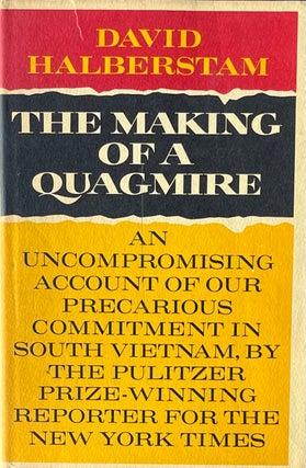 Item #420326 The Making of a Quagmire. David Halberstam