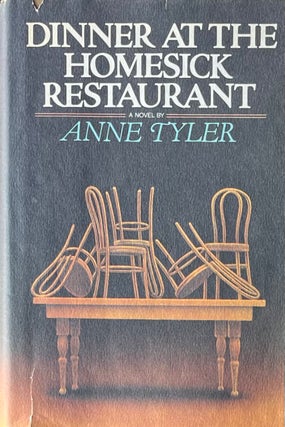 Item #420333 Dinner at the Homesick Restaurant. Anne Tyler