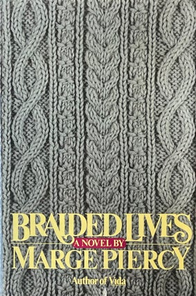 Item #420342 Braided Lives. Marge Piercy