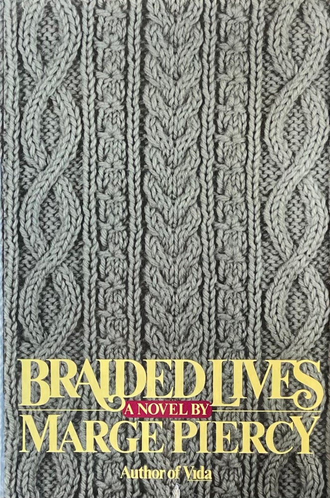 Item #420342 Braided Lives. Marge Piercy.
