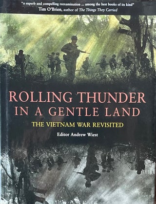 Item #420346 Rolling Thunder in a Gentle Land; The Vietnam War Revisited. Andrew Wiest
