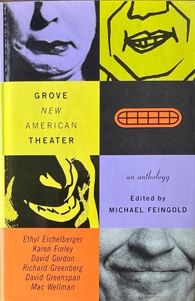 Grove New American Theatre. Michael Feingold.