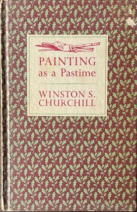 Item #420362 Painting as a Pastime. Winston S. Churchill