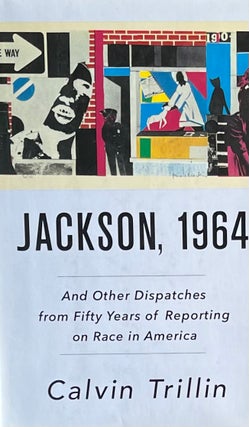 Item #420375 Jackson, 1964: And Other Dispatches from Fifty Years of Reporting on Race in...