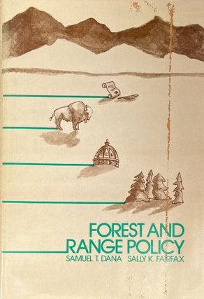 Item #4212411 Forest and Range Policy. Samuel T. Dana, Sally K. Fairfax