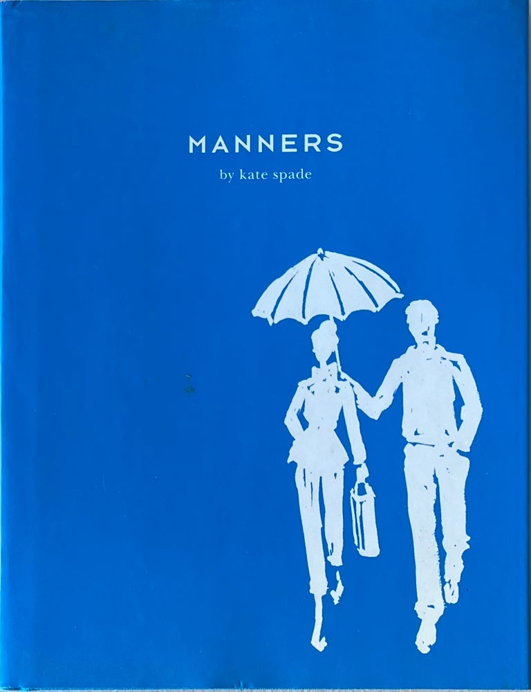 Item #423202508 Manners: Always Gracious, Sometimes Irreverent. Kate Spade.