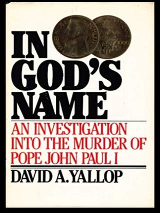 Item #424202508 In God's Name: An Investigation Into the Murder of Pope John Paul I. David...