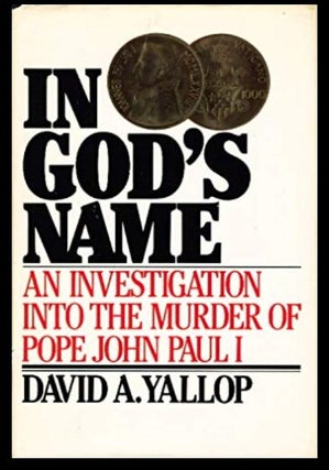 Item #424202508 In God's Name: An Investigation Into the Murder of Pope John Paul I. David...