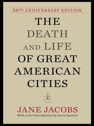 Item #426202611 The Death and Life of Great American Cities: 50th Anniversary Edition. Jane...