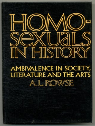 Item #427202514 Homosexuals in History: A Study of Ambivalence in Society, Literature, and the...