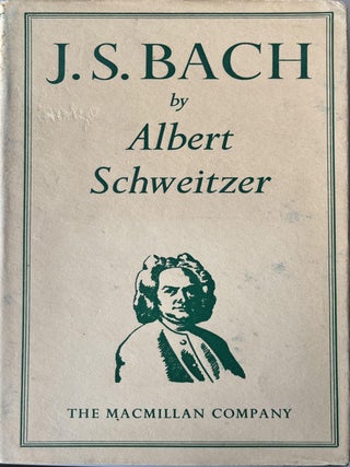 Item #427202585 J.S. Bach. Albert Schweitzer, Ernest Newman, C M. Widor
