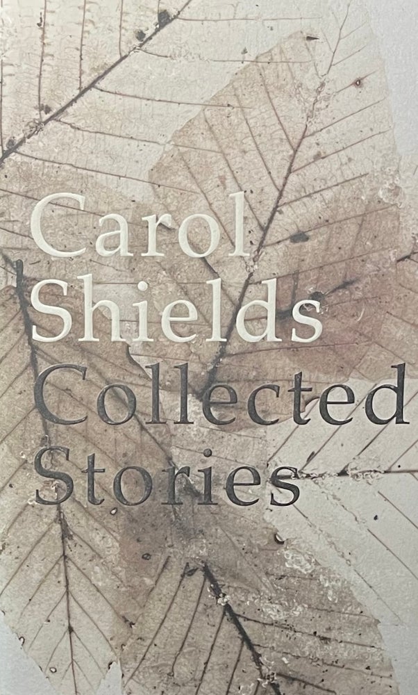 Item #427238 Collected Stories. Carol Shields.