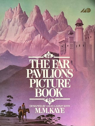 Item #429246 The Far Pavilions Picture Book. M M. Kaye, David Larkin