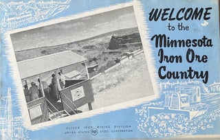 Item #45093 Welcome to the Minnesota Iron Ore Country. U. S. Steel Coro Oliver Iron Mining Division