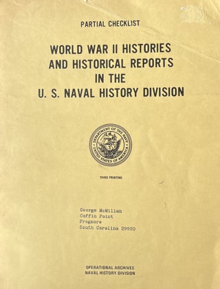 Item #45099 Partial Checklist: World War II Histories and Historical Reports in the U.S. Naval...