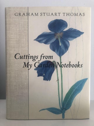 Item #500009 Cuttings from My Garden Notebooks. Graham Stuart Thomas
