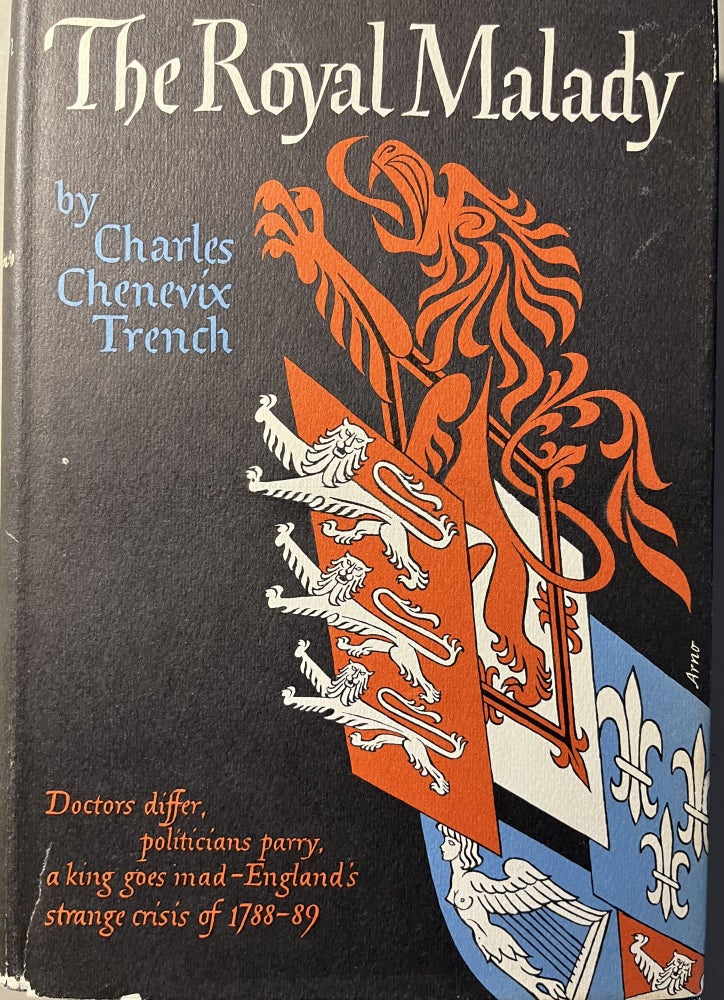 Item #500057 The Royal Malady. Charles Chnevix Trench.