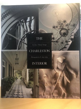 Item #500061 The Charleston Interior. J. Thomas Savage