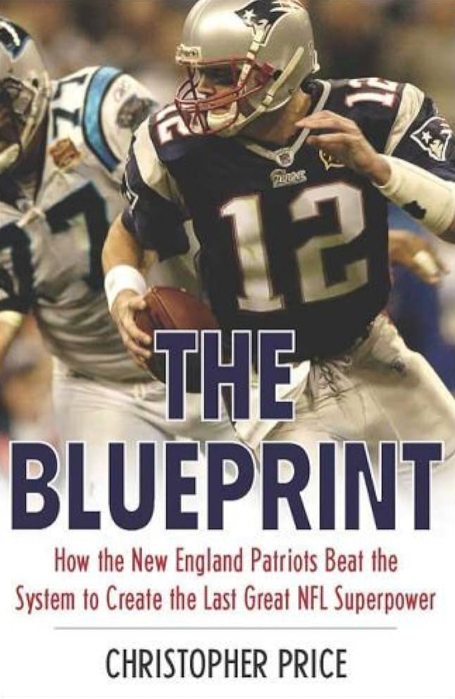 Item #500062 The Blueprint How the New England Patriots Beat the System to Crate the Last Great NFL Superpower. Christopher Rice.