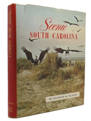 Item #500081 Scenic South Carolina. Eugene B. Sloan