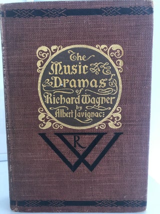 Item #500109 The Music Dramas of Richard Wagner and His Festival Theatre in Bayreuth. Albert...