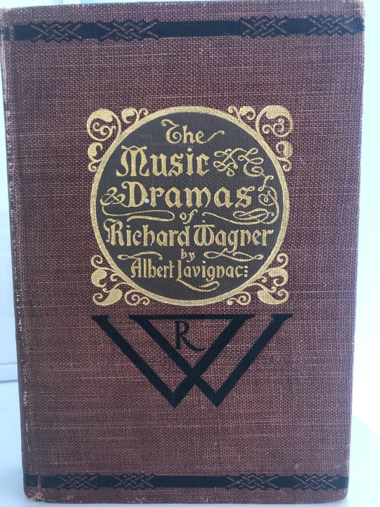 Item #500109 The Music Dramas of Richard Wagner and His Festival Theatre in Bayreuth. Albert Lavignac.