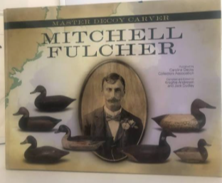 Item #500110 Mitchell Fulcher Master Decoy Carver. Compiled and, Kroghie Andersen, Jack Dudley