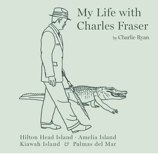 Item #500114 My Life with Charles Fraser. Charlie Ryan