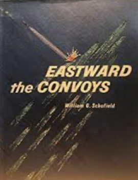 Item #500149 Eastward the Convoys. William G. Scofield.