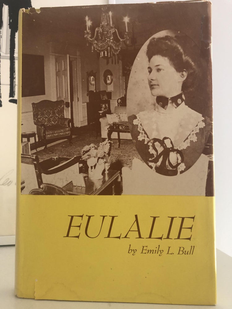Item #500154 Eulalie. Emily L. Bull.