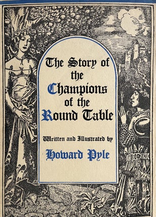 Item #500187 The Story of the Champions of the Round Table [Brandywine Edition]. Howard Pyle