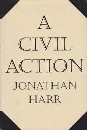 Item #500195 A Civil Action. Jonathan Harr