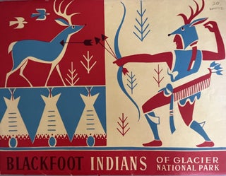 Item #500202 The Story of the Blackfoot Indians. Dr. Claude E. Shaffer