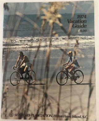 Item #500217 1974 Vacation Guide, Sea Pines Plantation, Hilton Head Island, S.C. Hilton Head...