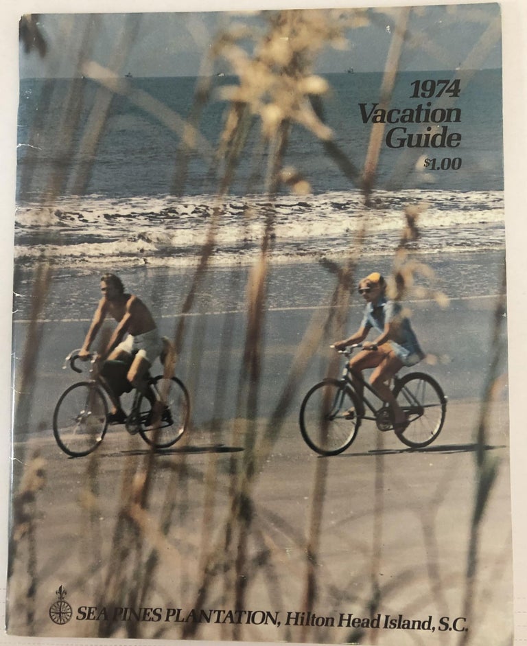 Item #500217 1974 Vacation Guide, Sea Pines Plantation, Hilton Head Island, S.C. Hilton Head Island Chamber of Commerce.