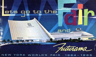 Item #500219 Let's Go to the Fair & Futurama General Motors 1964-1965, New York World Fair