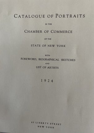 Catalogue of Portraits in the Chamber of Commerce of the State of New York 1768-1924