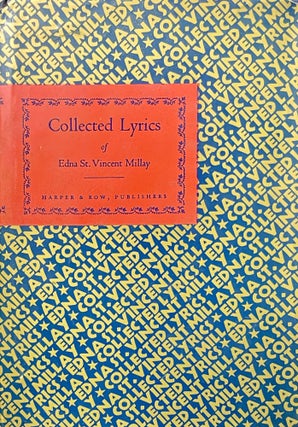 Item #501237 Collected Lyrics of Edna St. Vincent Millay. Edna St. Vincent Millay