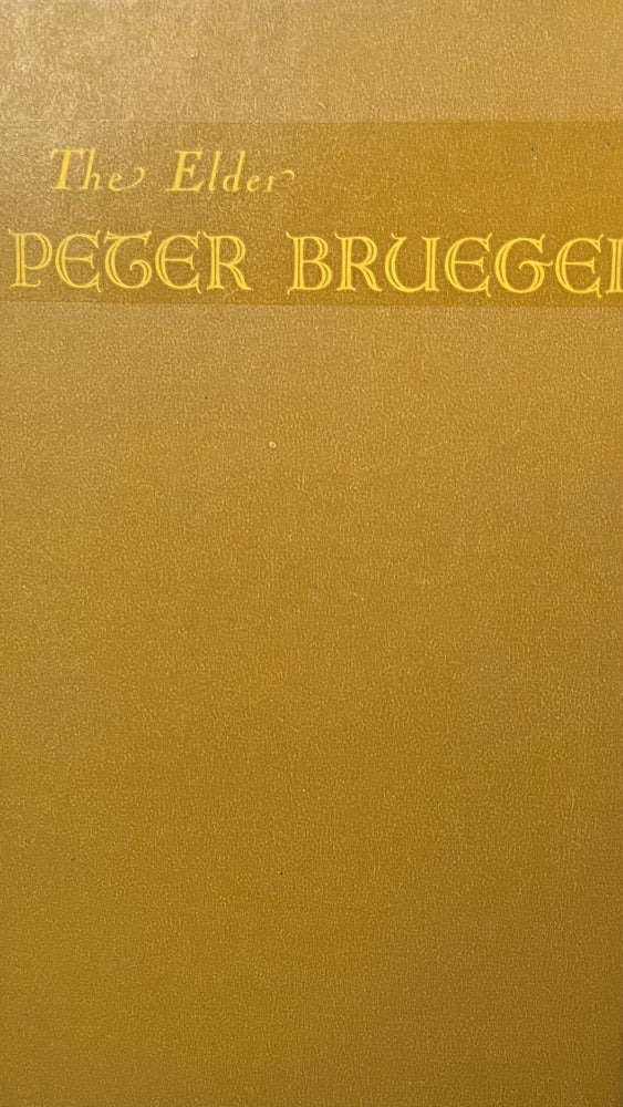 Item #501243 The Elder Peter Bruegel. Peter Bruegel, Aldous Huxley, Jean Videpoche, essay, notes.