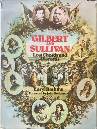 Item #502202517 Gilbert and Sullivan: Lost Chords and Discords. Caryn Brahms