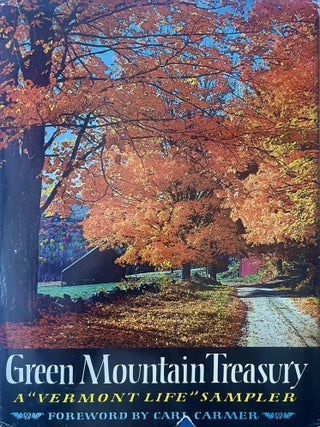 Item #502202527 Green Mountain Treasury: A "Vermont Life" Sampler. Walter R. Hard Jr., Stephen...