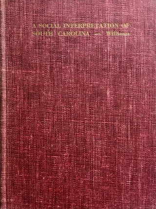 Item #502202621 A Social Interpretation of South Carolina. G. Croft Williams