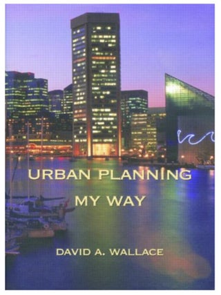 Item #504202505 Urban Planning My Way. David Wallace