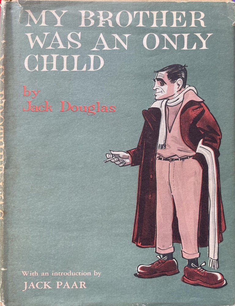 Item #504202555 My Brother Was an Only Child. Jack Douglas, Jack Paar.