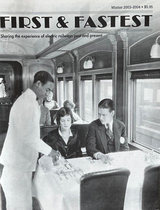 Item #504249 First & Fastest: Sharing the experience of electric railways past and present,...