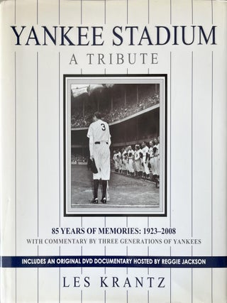 Item #505202503 Yankee Stadium: A Tribute: 85 Years of Memories: 1923-2008. Les Krantz