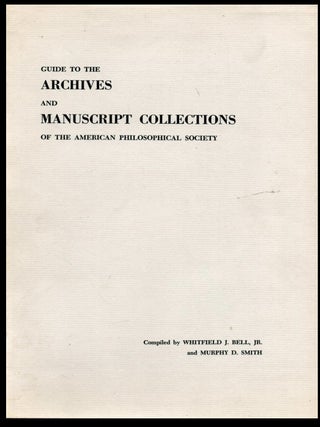 Item #505202515 Guide to the Archives and Manuscript Collections of the American Philosophical...
