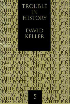 Item #505240 Trouble in History. David Keller
